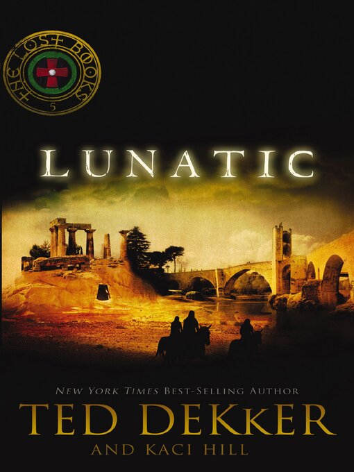 Title details for Lunatic by Ted Dekker - Wait list